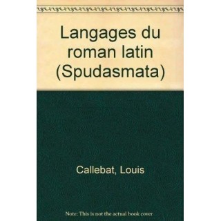 Langages du roman latin (Spudasmata 71) (French Edition)